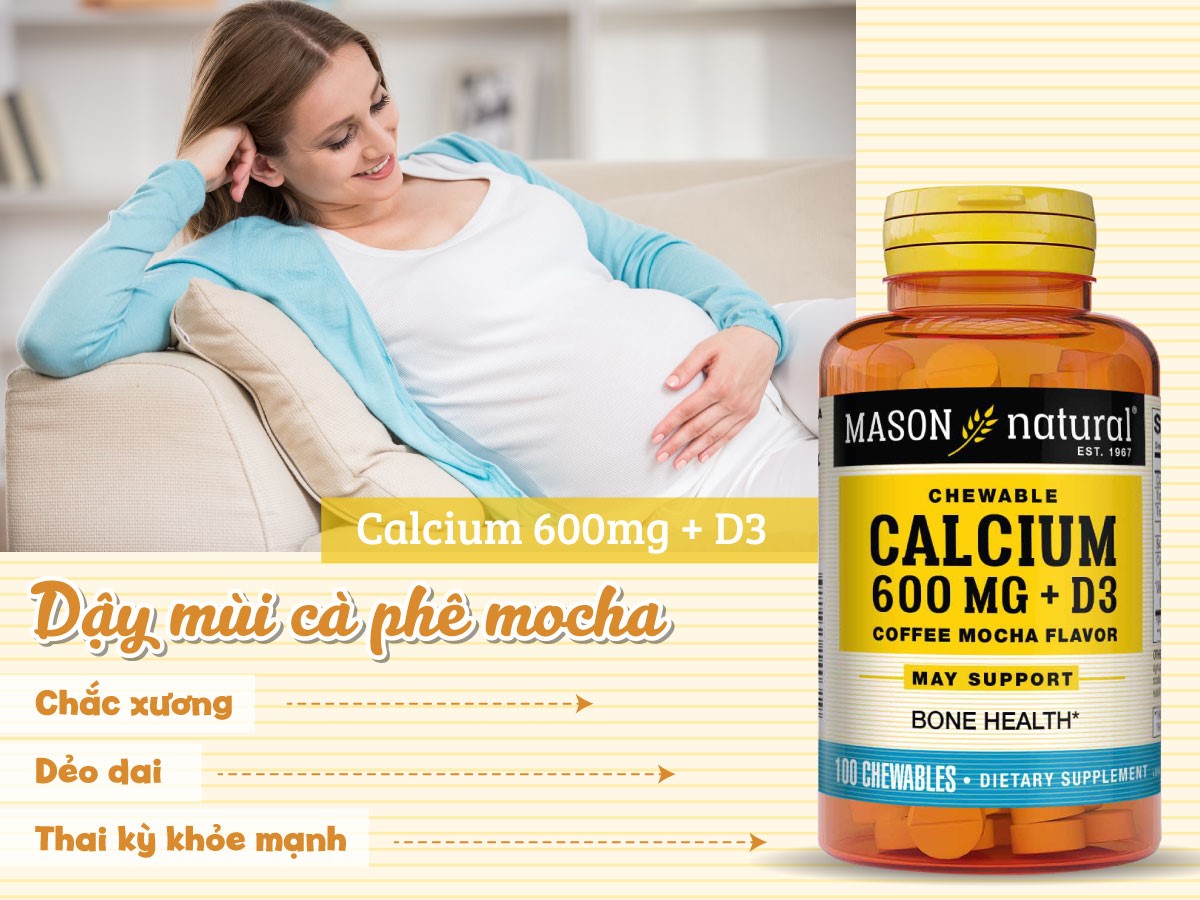  Mason Calcium 600 + D3 bổ sung canxi cho thai kì khỏe mạnh